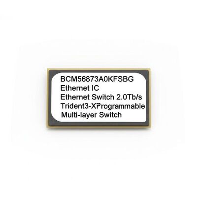 BCM56873A0KFSBG Ethernet IC 2.0Tb/s Trident3-X7 Programlanabilir Çok Katmanlı Değiştirici